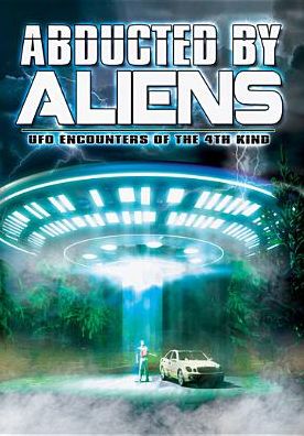 UFO ENCOUNTERS OF THE 4TH KIND