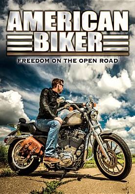 AMERICAN BIKER: FREEDOM ON THE