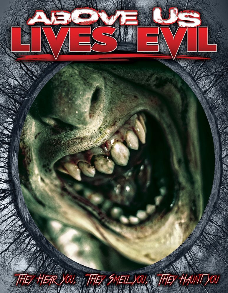 ABOVE US LIVES EVIL