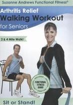 Suzanne Andrews: Functional Fitness - Arthritis Relief Walking Workout For Seniors