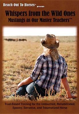 Reach Out To Horses: Whispers From The Wild Ones