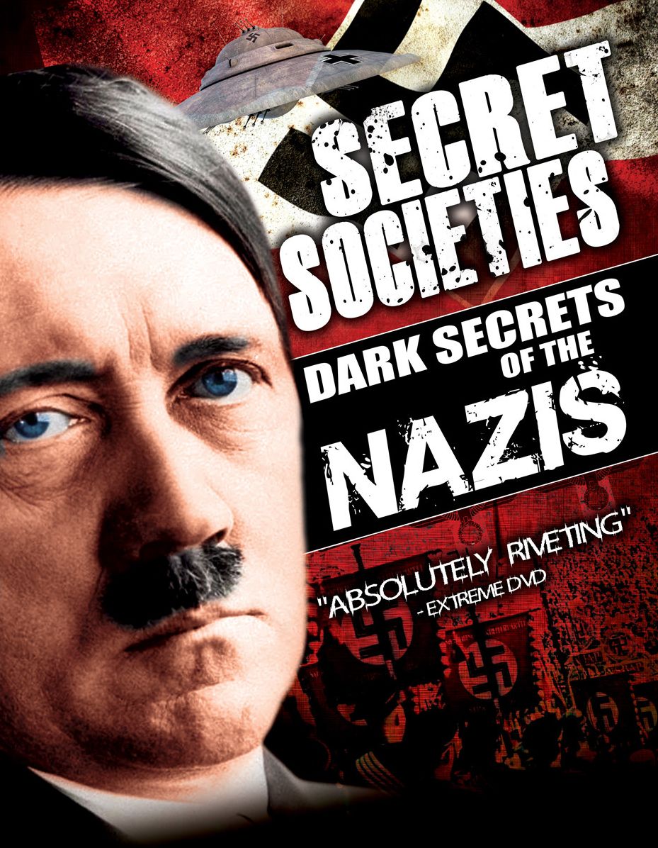 Secret Societies: Dark Secrets Of The Nazis