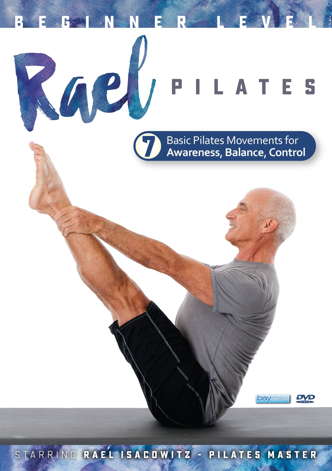 Rael Pilates System: Beginner Level - 7 Basic Pilates Movements