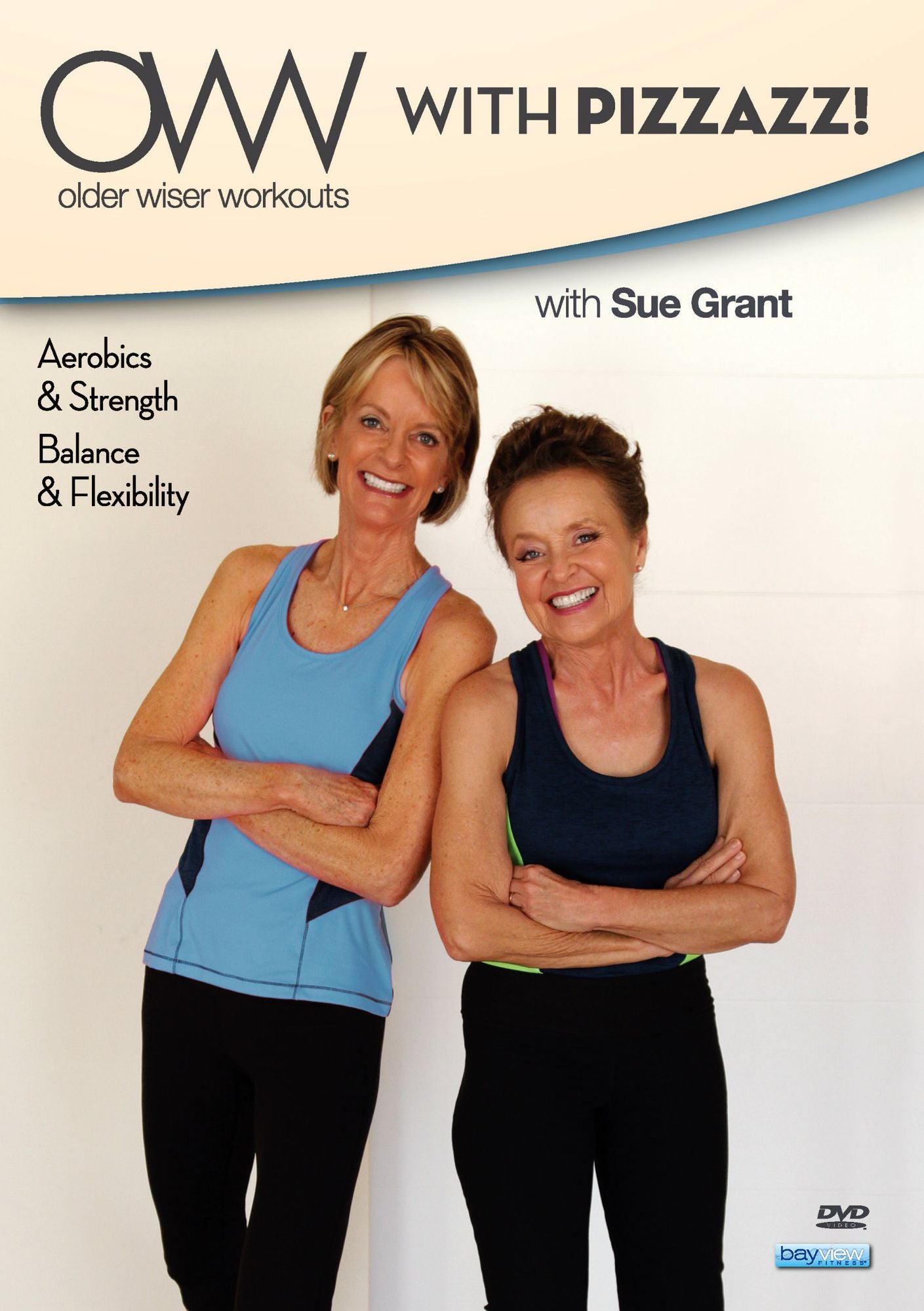 Sue Grant: Older Wiser Workouts: With Pizzazz