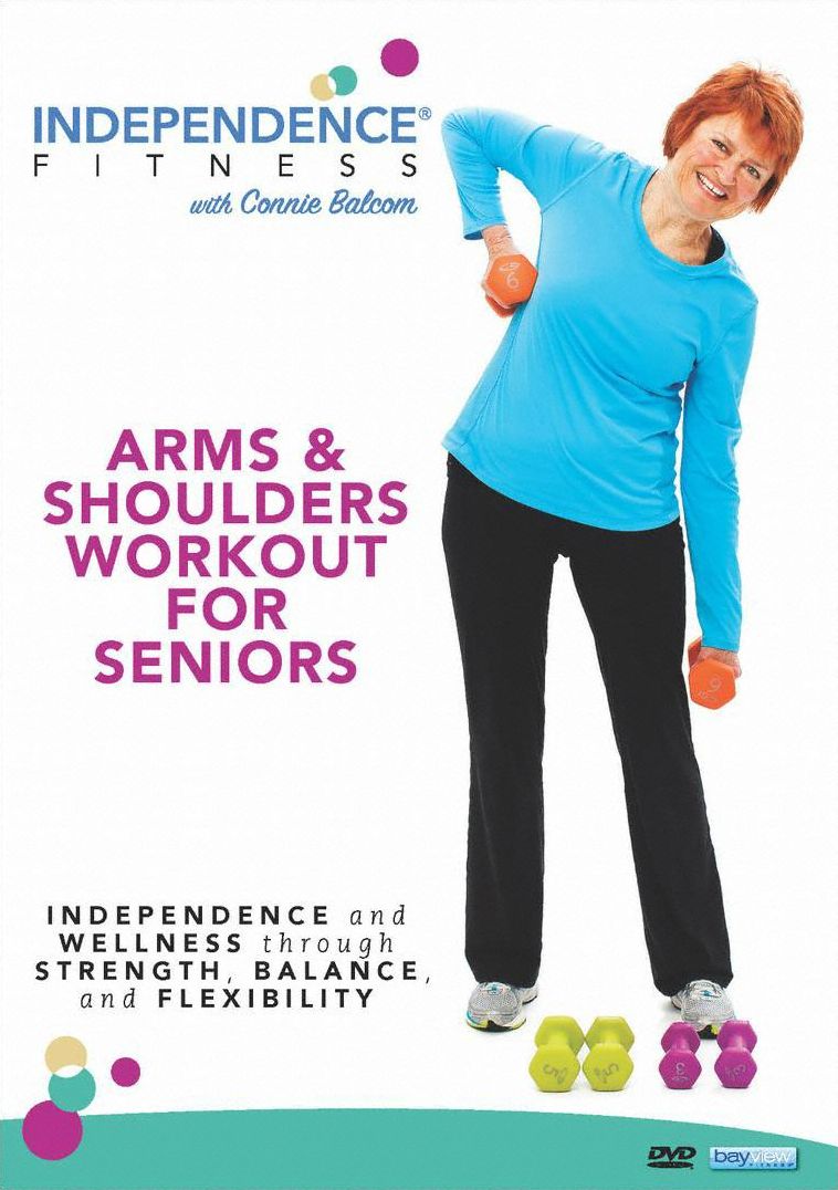 Independence Fitness: Arms & Shoulders Workout For Seniors
