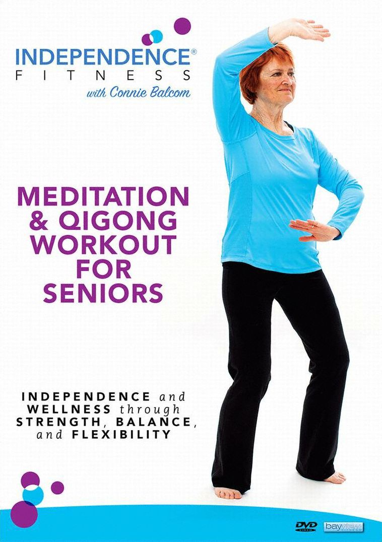 Independence Fitness: Meditation & Qigong Workout For Seniors