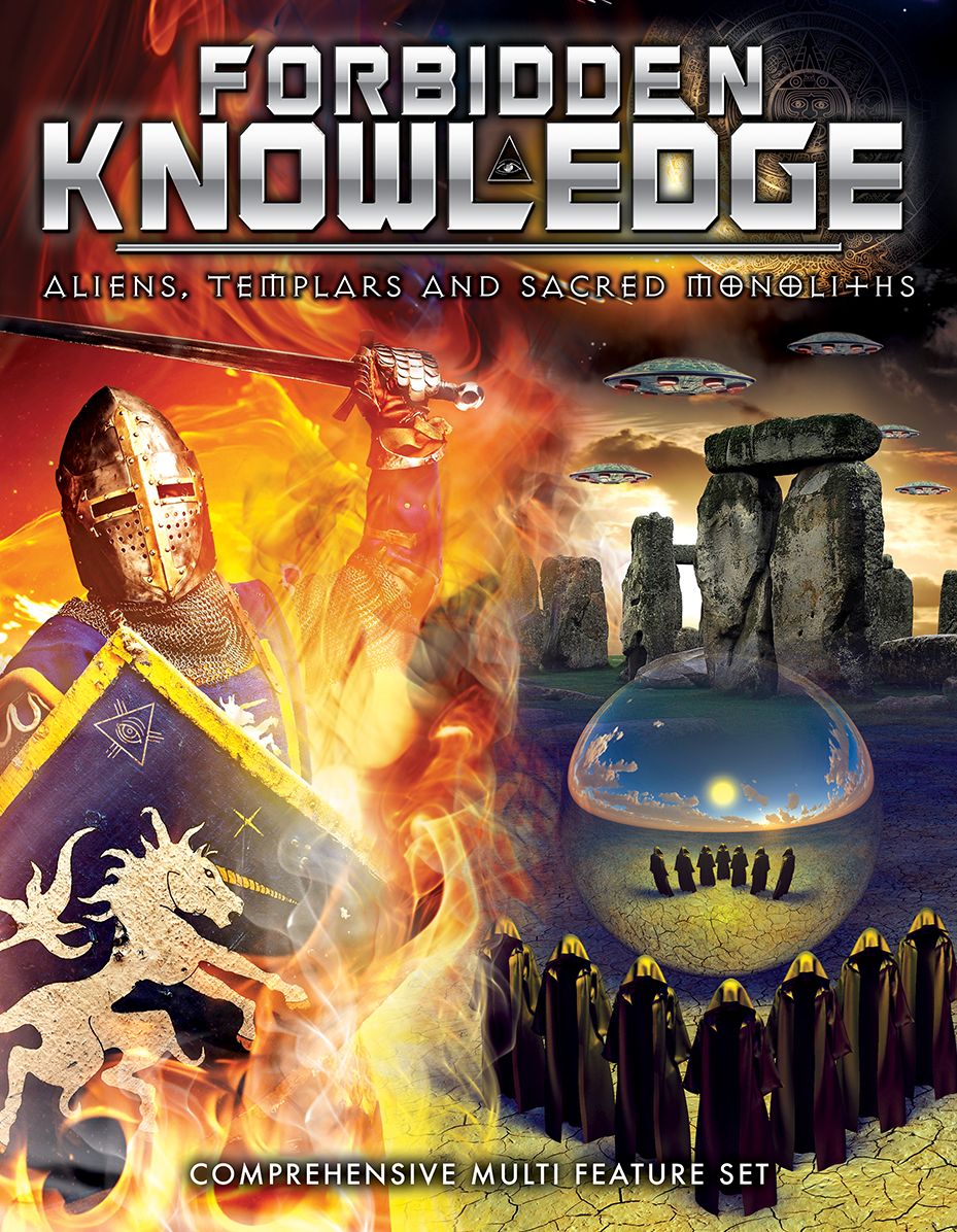 Forbidden Knowledge: Aliens, Templars And Sacred Monoliths