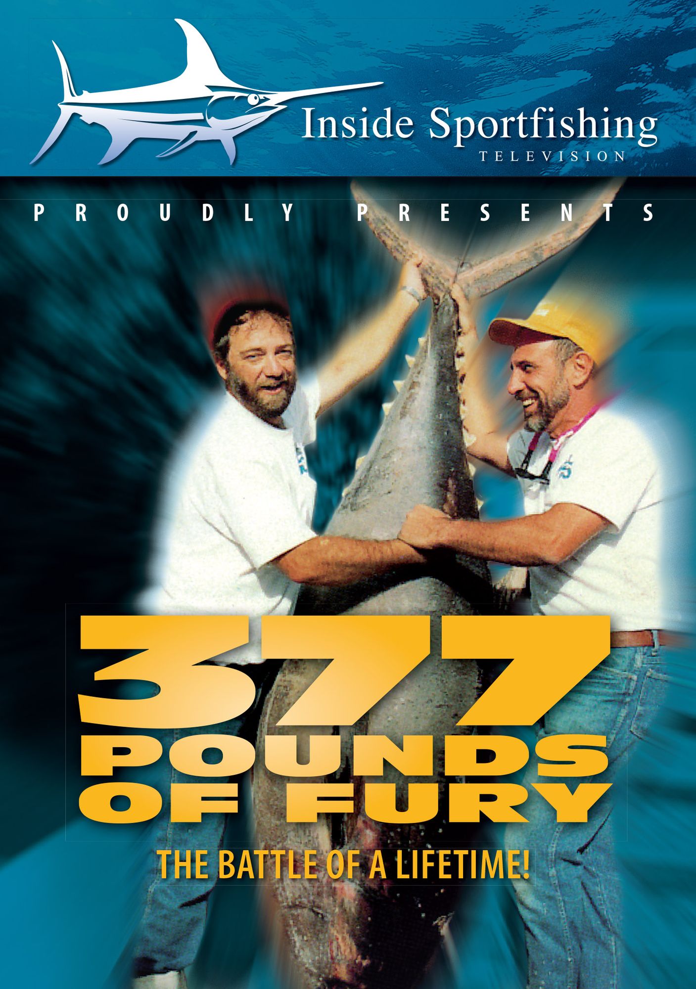 Inside Sportfishing: 377 Pounds of Fury