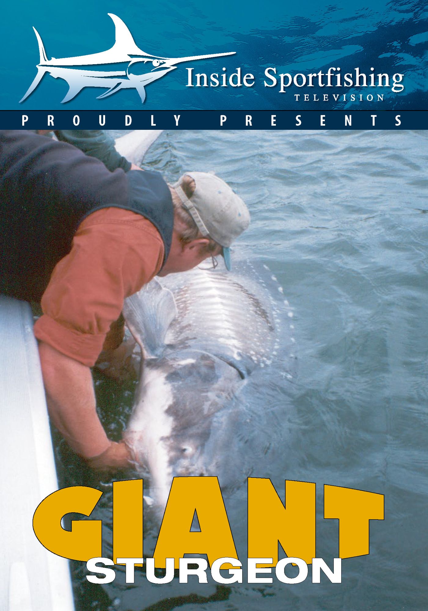 Inside Sportfishing: Giant Sturgeon