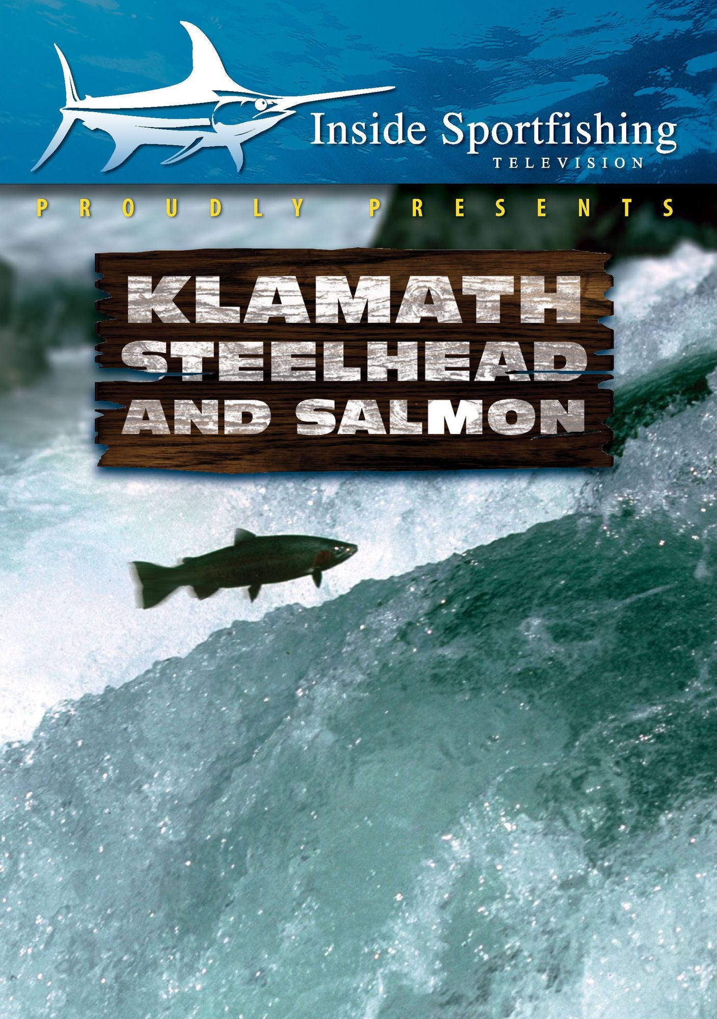 Inside Sportfishing: Klamath Steelhead & Salmon