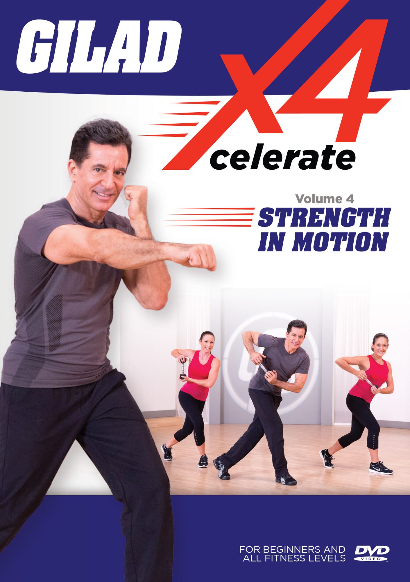 Gilad: Xcelerate 4 - 4 Strength In Motion