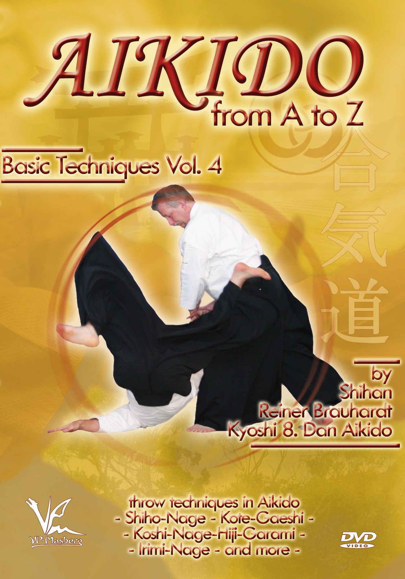 Aikido From A To Z Basic Techniques 4: Throw