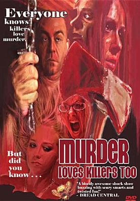 Murder Loves Killers Too