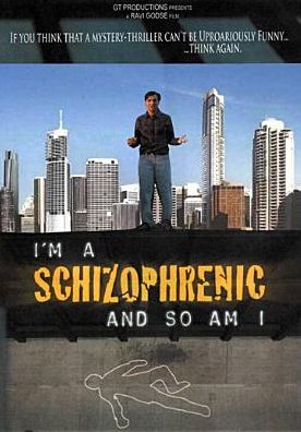 I'm a Schizophrenic and So Am I