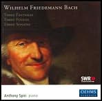 W.F. Bach: Fantasias; Fugues; Sonatas