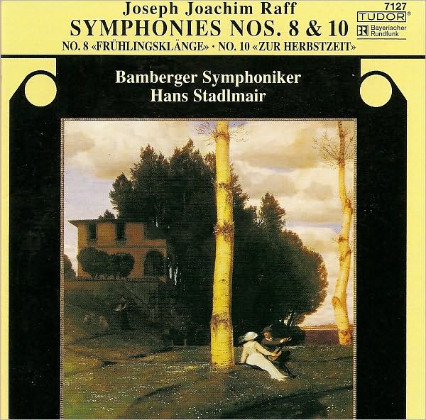 Raff: Symphonies Nos. 8 & 10