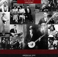 American Epic: The Best Of Country