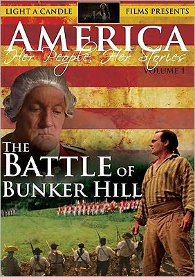 America: Her People, Her Stories, Vol. 1 - The Battle of Bunker Hill
