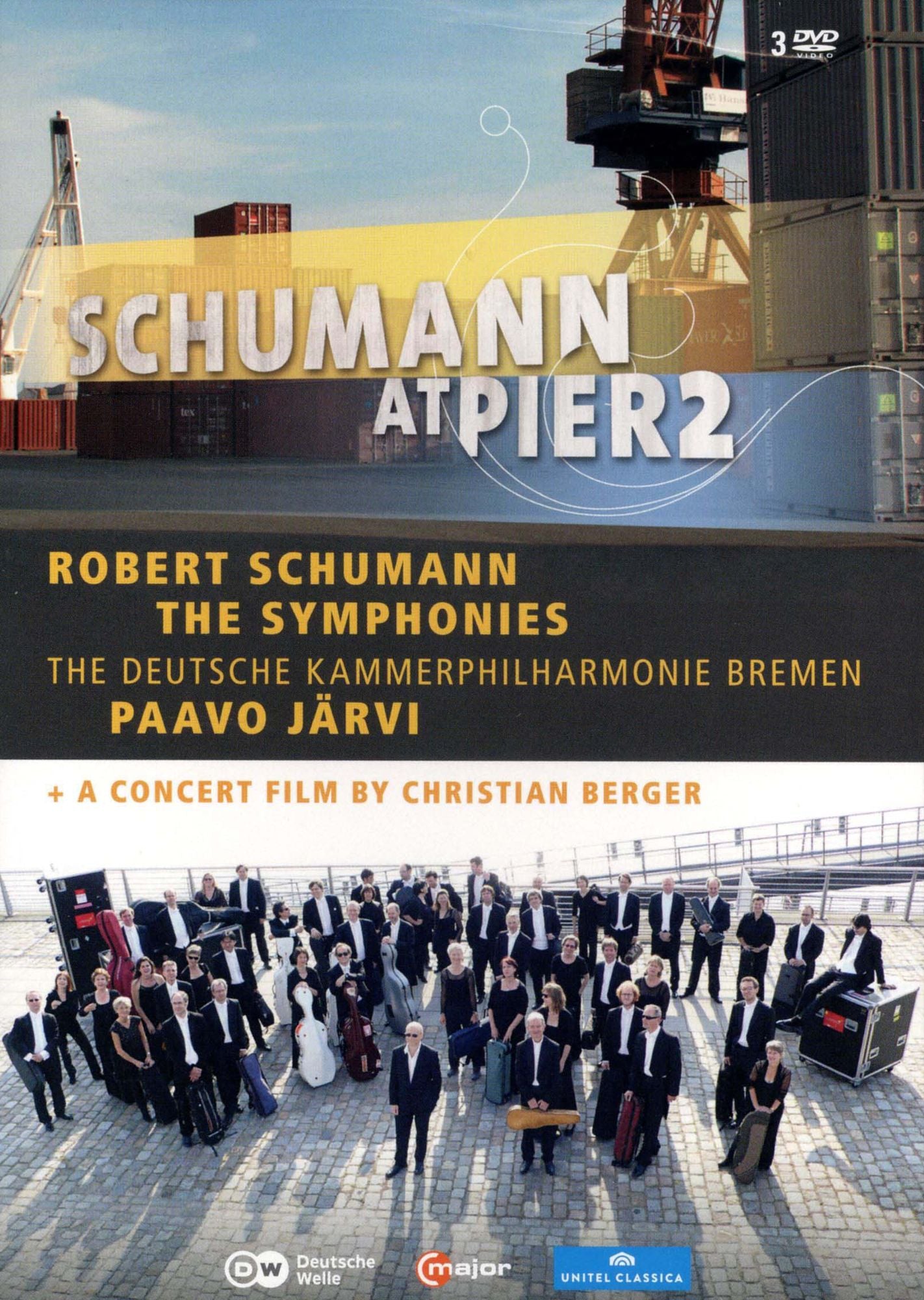 Paavo Jarvi/The Deutsche Kammerphilharmonie Bremen: A Concert Film/Schumann at Pier 2