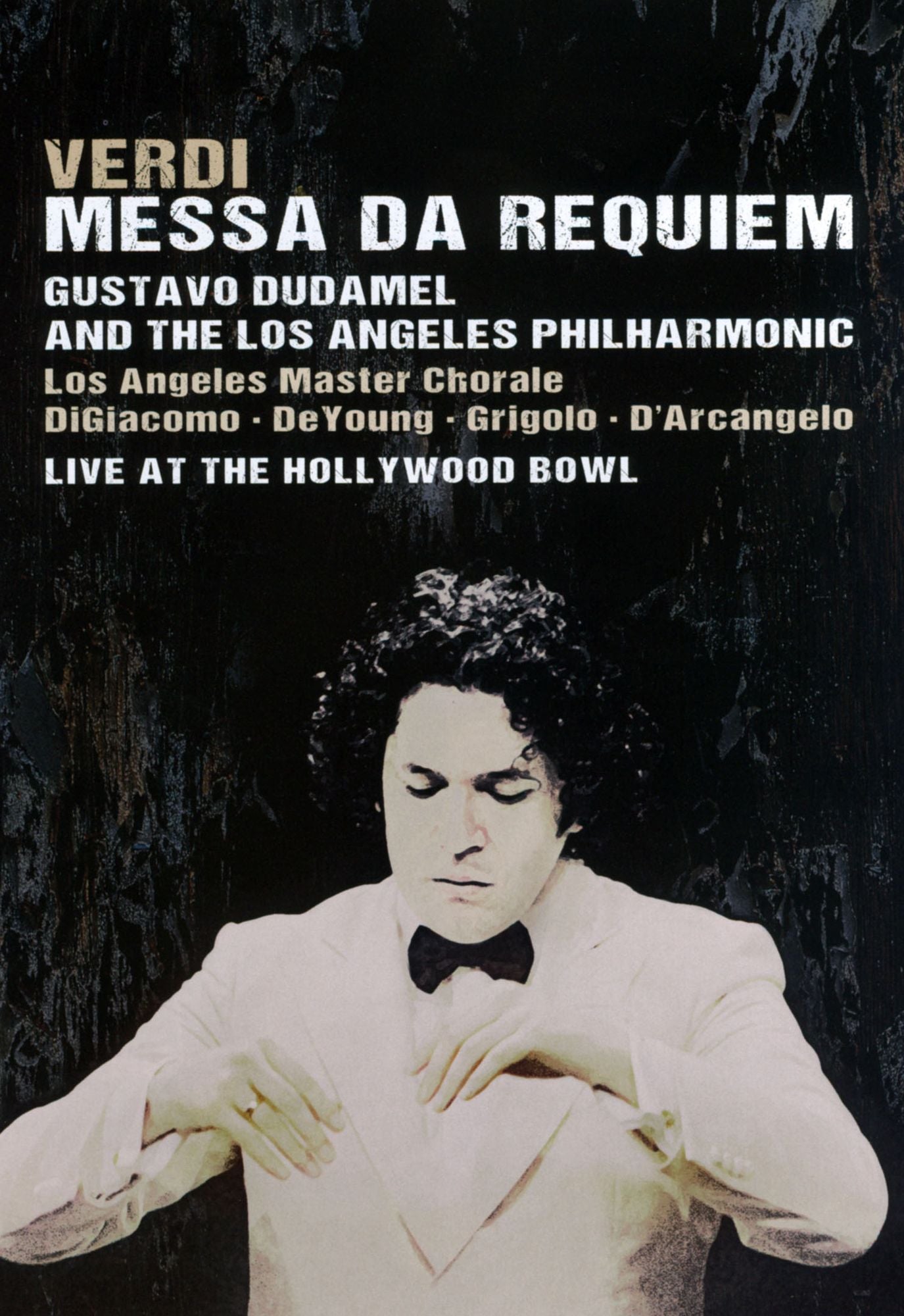 Gustavo Dudamel And The Los Angeles Philharmonic: Verdi - Messa Da Requiem