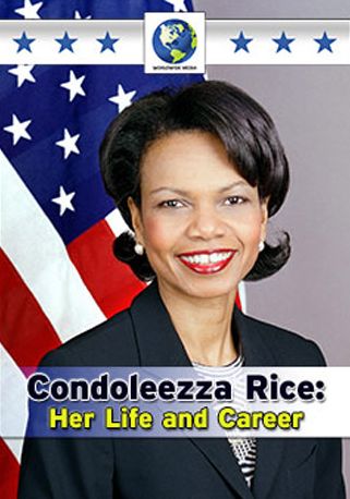 Condoleezza Rice: Her Life and Career