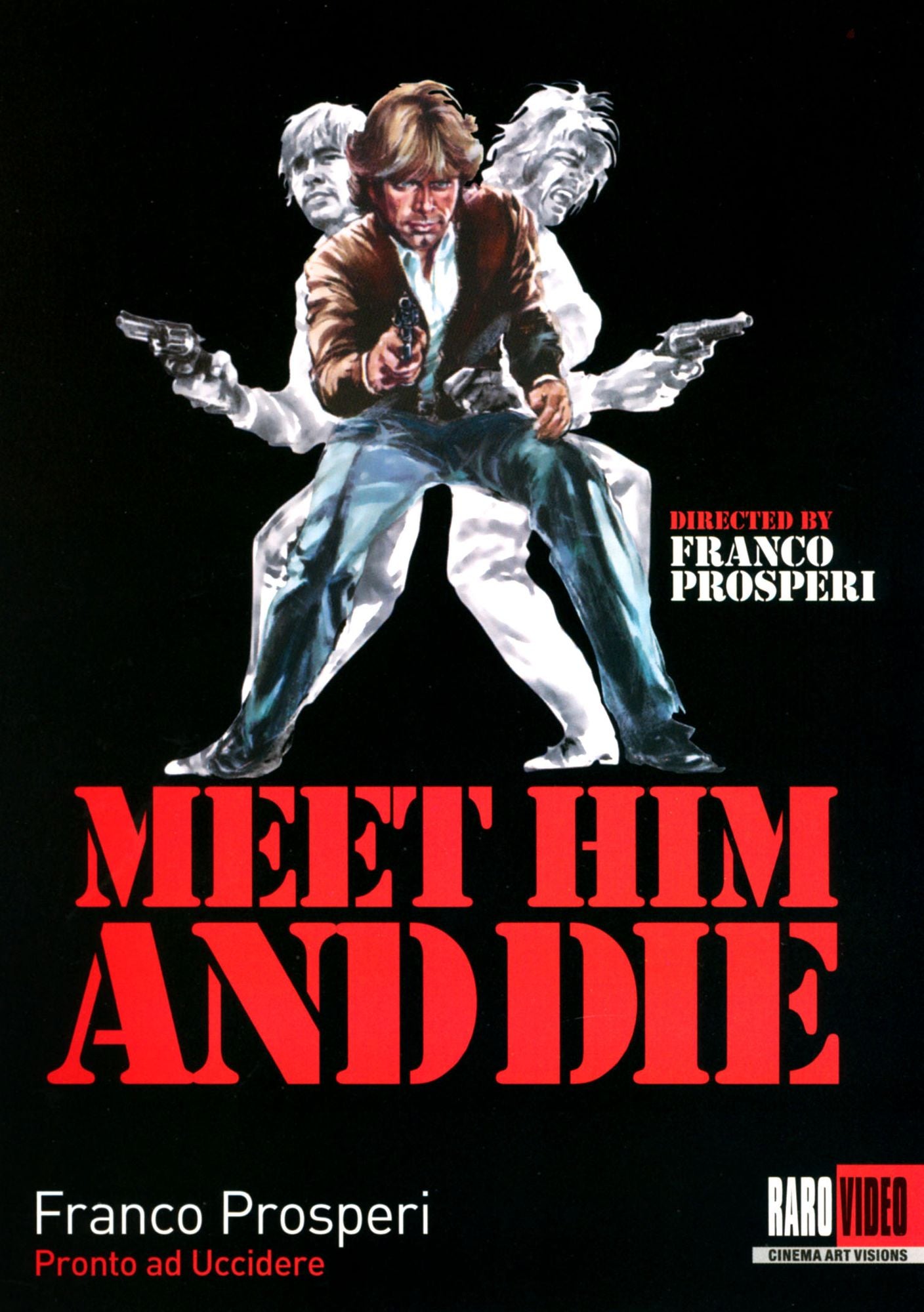 Meet Him And Die