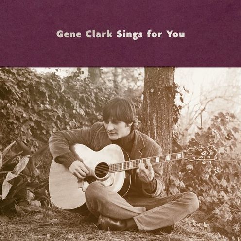 Gene Clark Sings for You