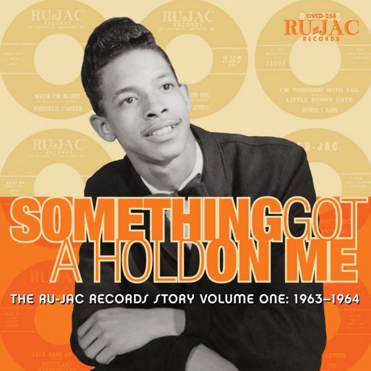 Something Got A Hold On Me: The Ru-jac Records Story, Vol. 1: 1963-1964
