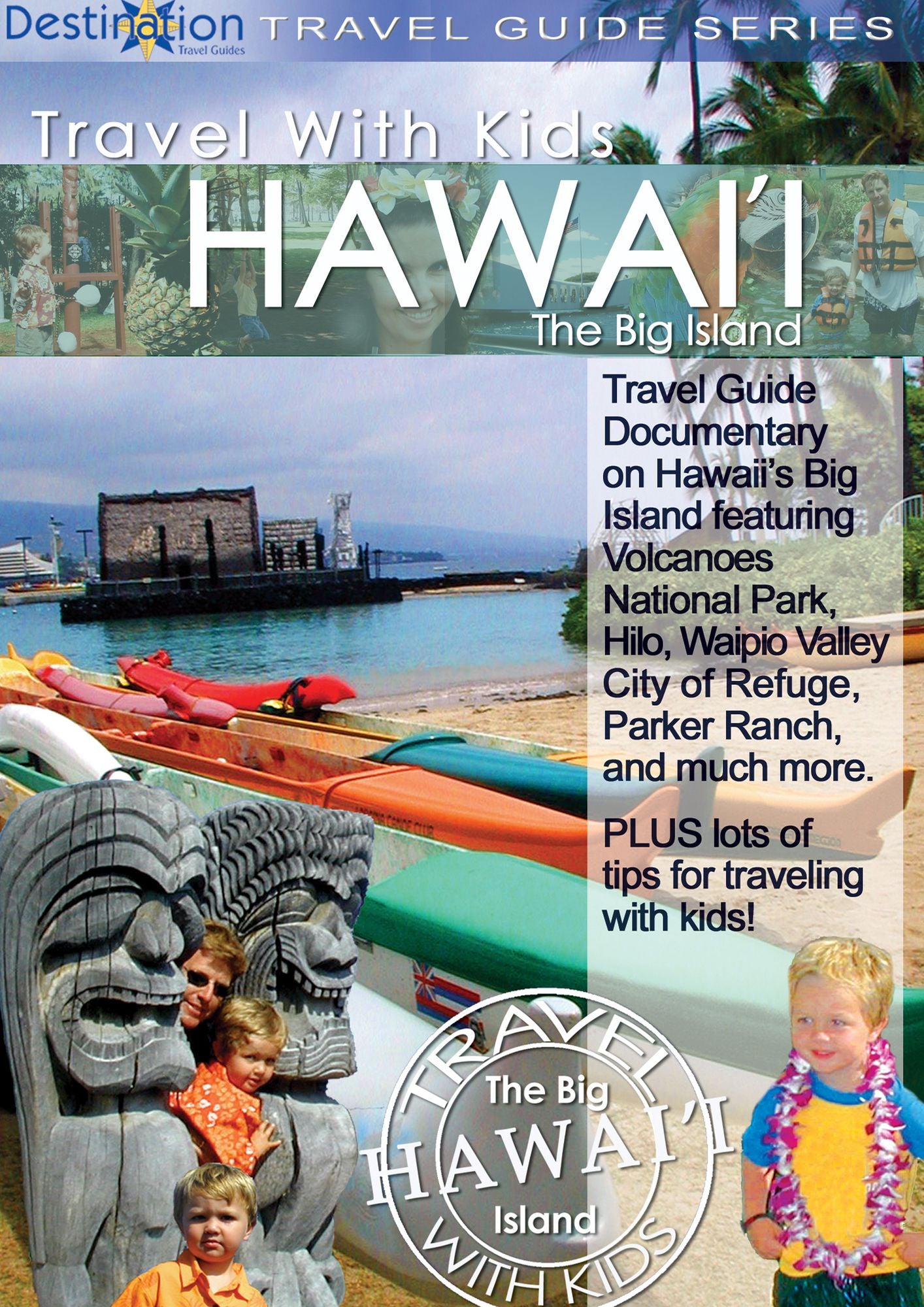Travel with Kids: Hawaii - The Big Island