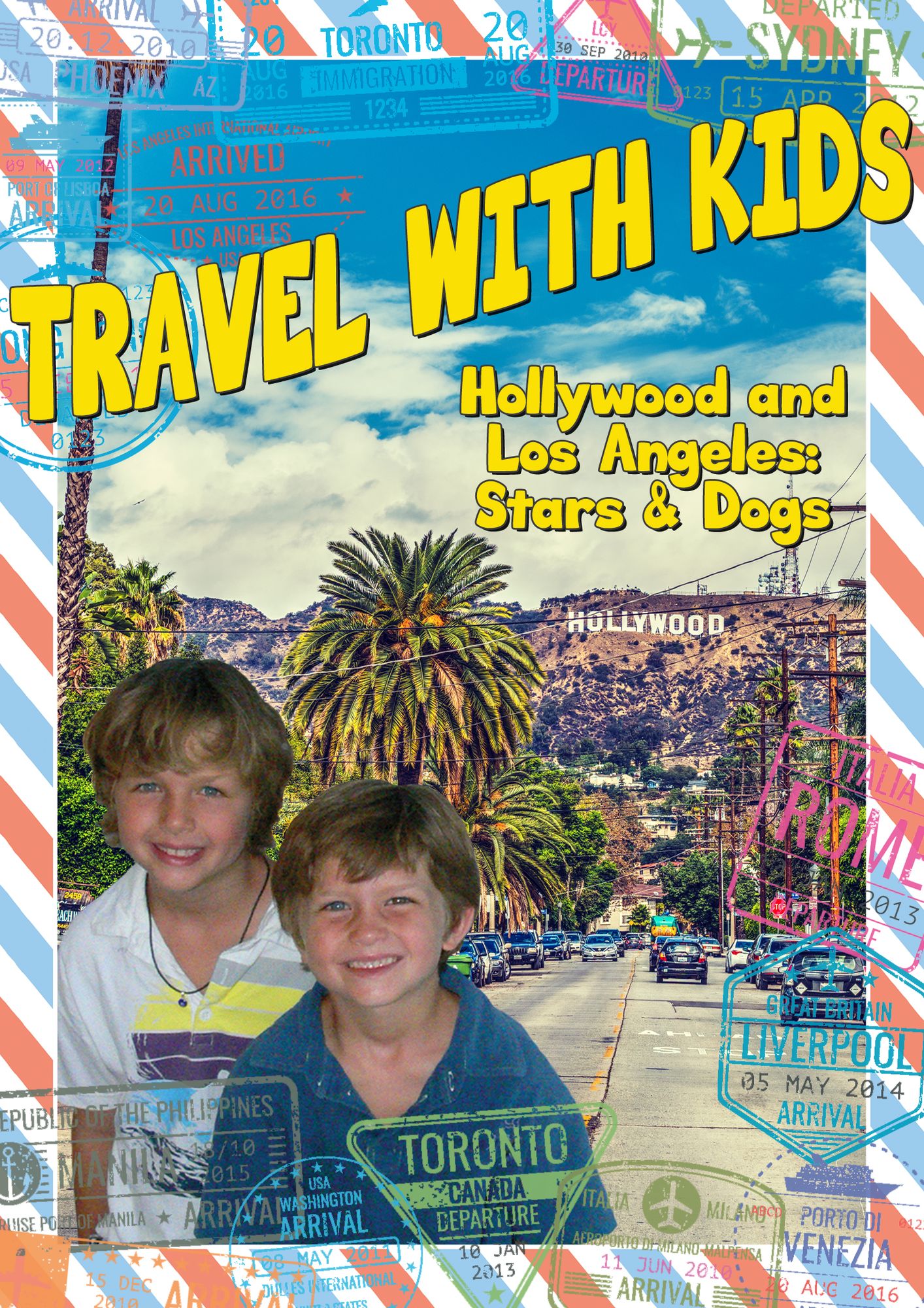 Travel with Kids: Hollywood & Los Angeles - Stars & Dogs