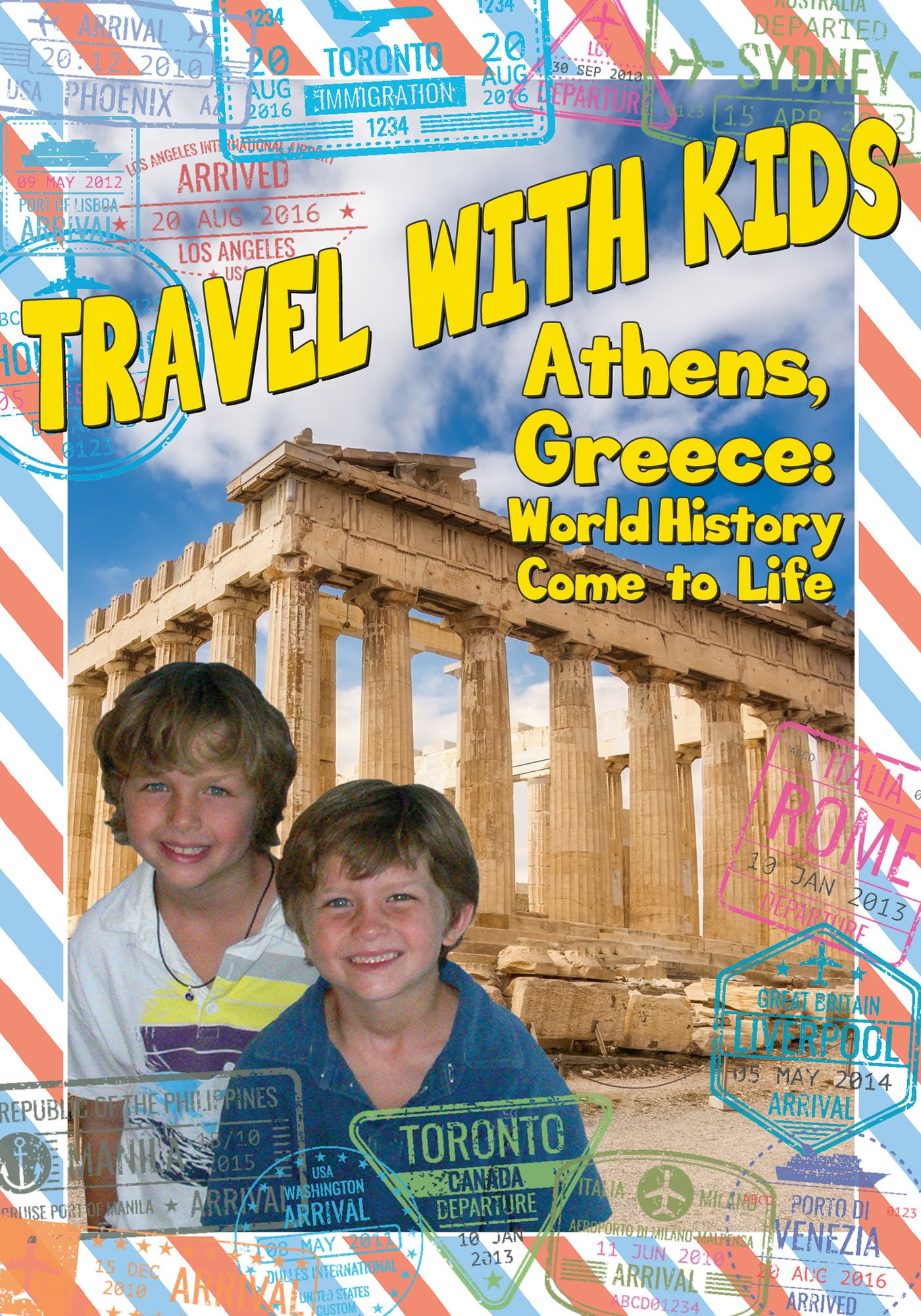 Travel with Kids: Athens, Greece - World History Come to Life