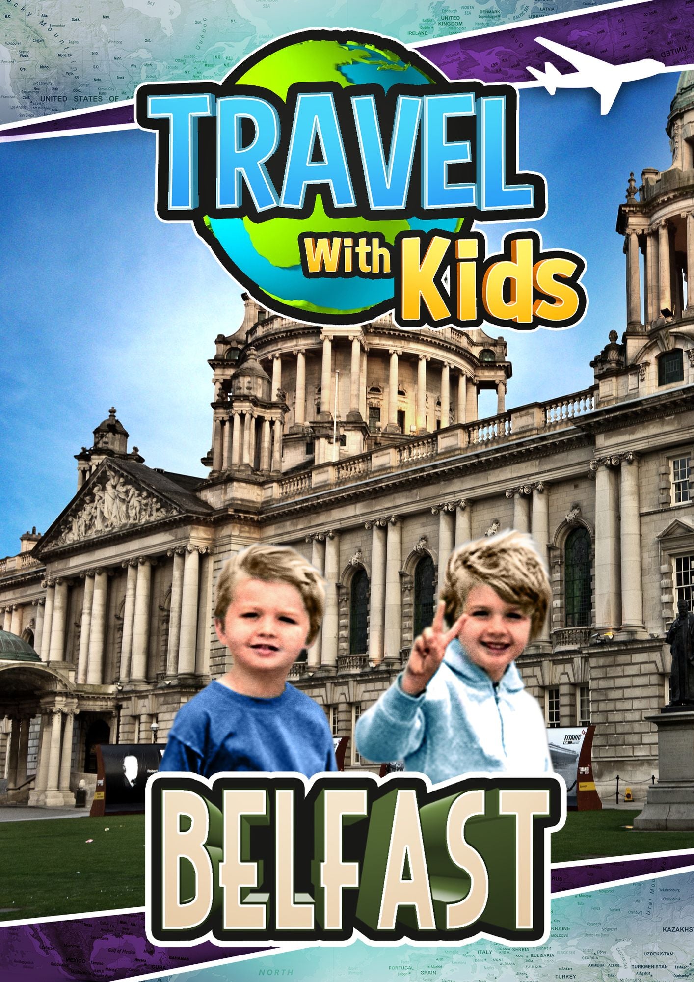 Travel With Kids: Belfast