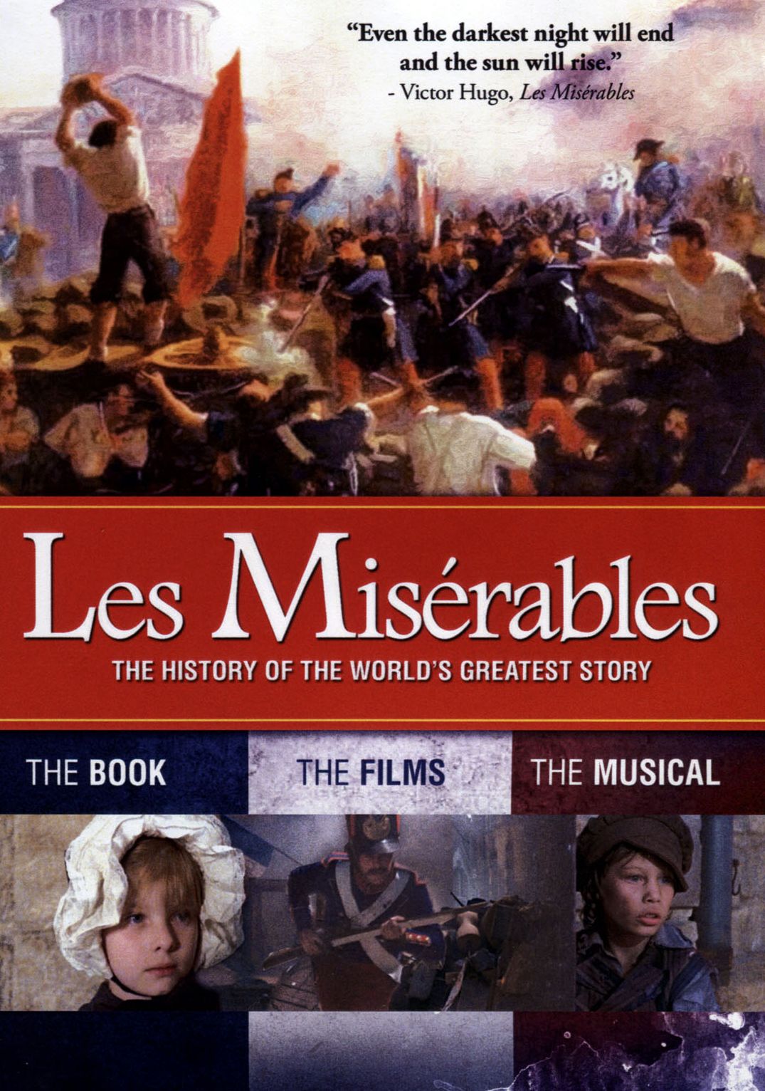 Les Miserables: History Of The World's Greatest