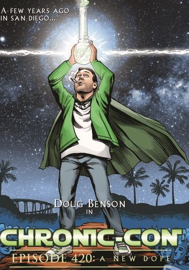 Chronic-con - Episode 420: A New Dope