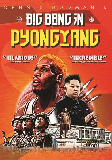 Dennis Rodman's Big Bang In Pyongyang