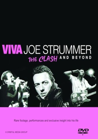 Viva Joe Strummer: The Clash And Beyond