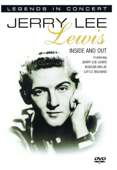 Jerry Lee Lewis: Legends In Concert - Inside And Out