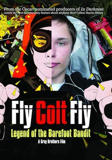 Fly Colt Fly: Legend Of The Barefoot Bandit