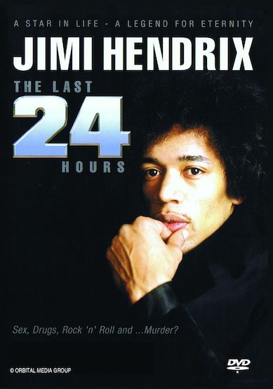 Jimi Hendrix: The Last 24 Hours