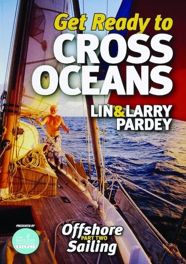 Get Ready To Cross Oceans: Offshore Sailing - Part Two