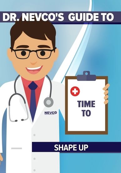 Dr. Nevco's Guide Time To Shape Up