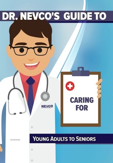Dr. Nevco's Guide to Caring for Young Adults to Seniors