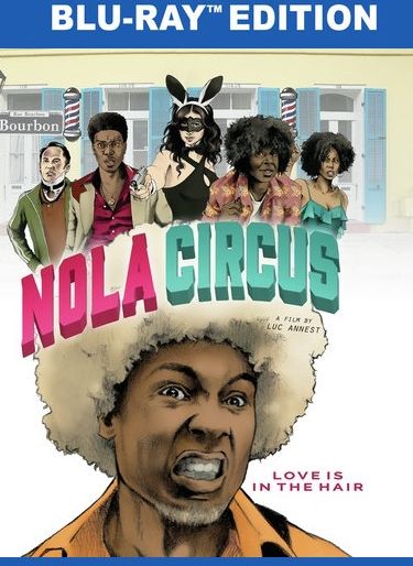 NOLA Circus [Blu-ray]