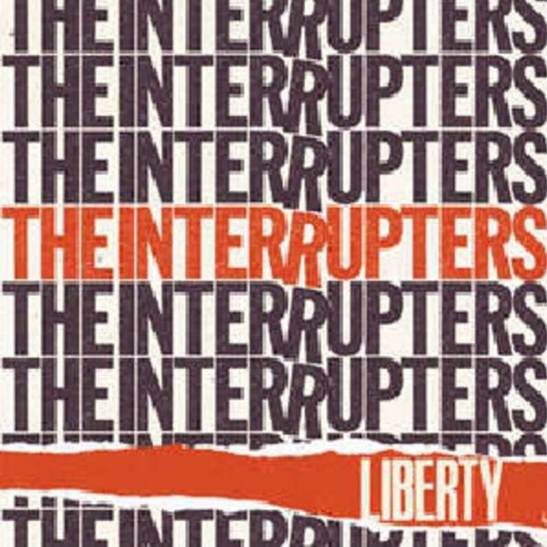 Liberty (Interrupters)