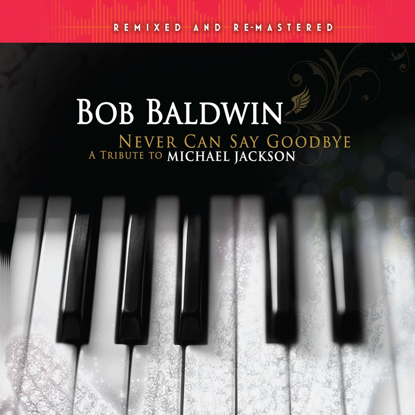 Never Can Say Goodbye: A Tribute To Michael Jackson