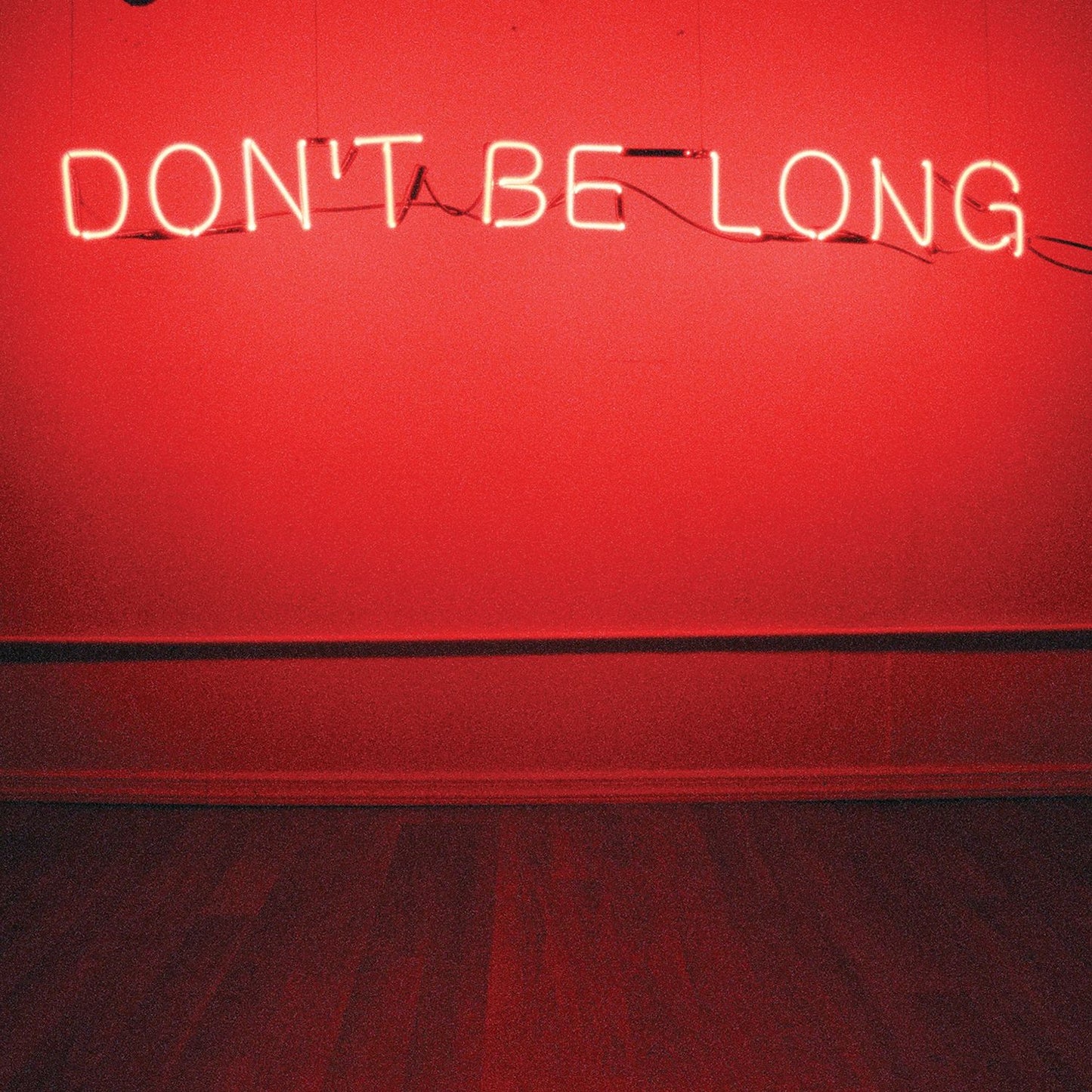 Don't Be Long (Make Do & Mend)