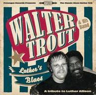 Luther's Blues: A Tribute To Luther Allison