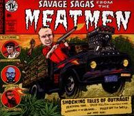 Savage Sagas From The Meatmen [Deluxe]