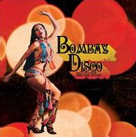 Bombay Disco: Disco Hits From Hindi Films 1979-1985