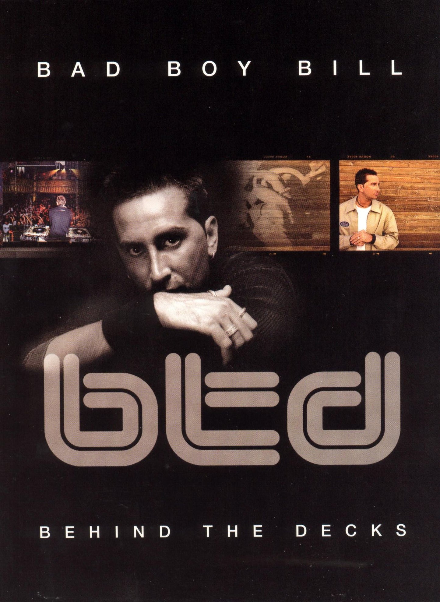 Bad Boy Bill: Behind the Decks [CD/DVD] [2 Discs]